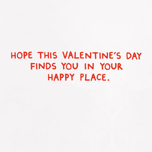 Your Happy Place Funny Valentine's Day Card, 
