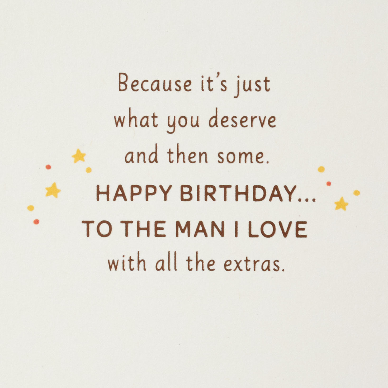 A Little Extra for the Man I Love Romantic Birthday Card for Him for only USD 5.59 | Hallmark