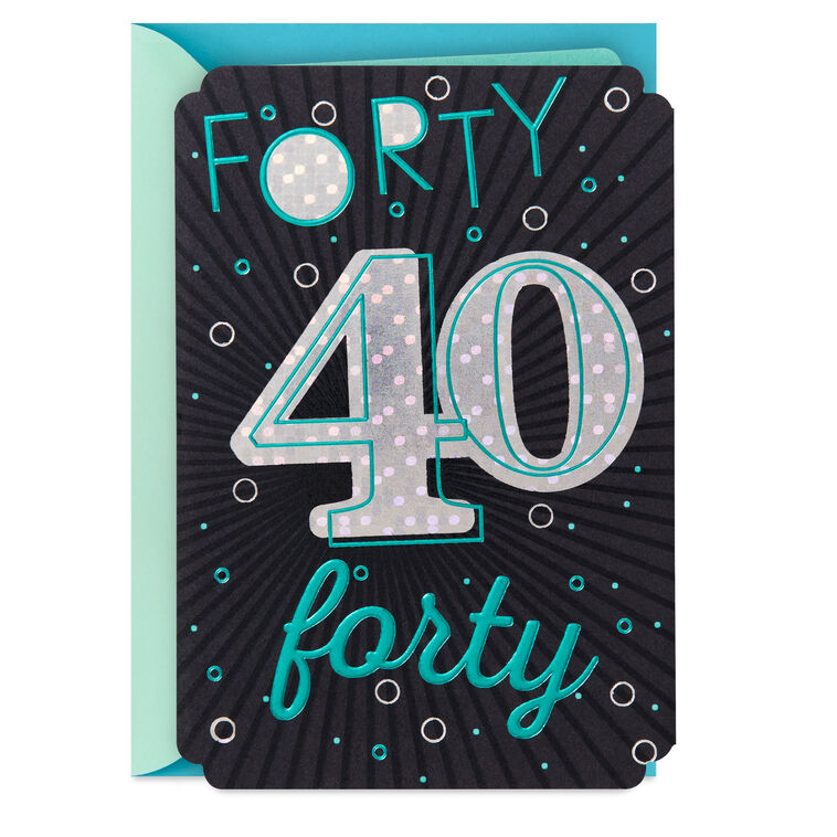 Great Time to Celebrate 40th Birthday Card