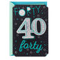 Great Time to Celebrate 40th Birthday Card, , large image number 1