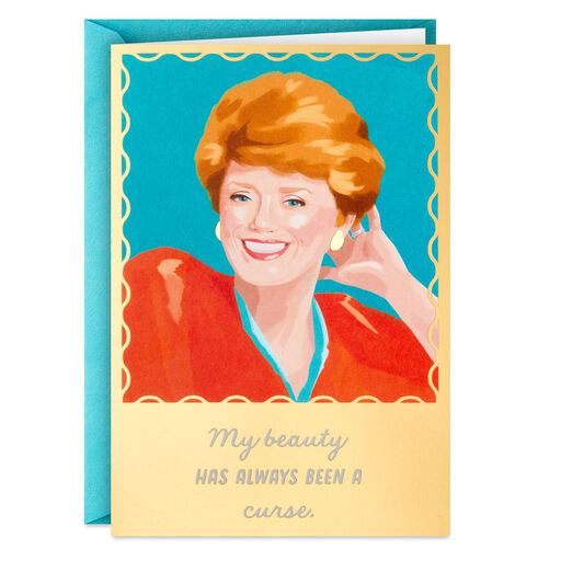 The Golden Girls Blanche My Beauty Is a Curse Funny Birthday Card, 