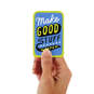 3.25" Mini Make Good Stuff Happen Blank Card, , large image number 1