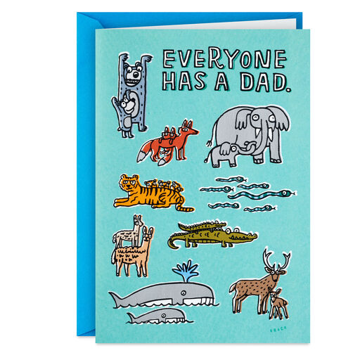 Not Everyone Has a Dad Like You Father's Day Card, 