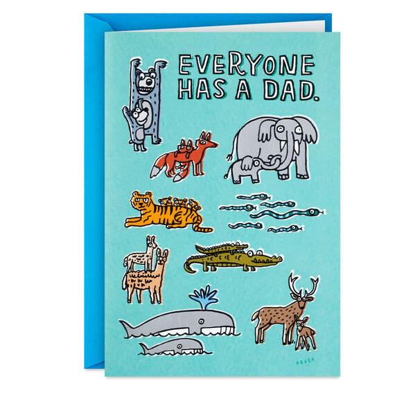 Not Everyone Has a Dad Like You Father's Day Card