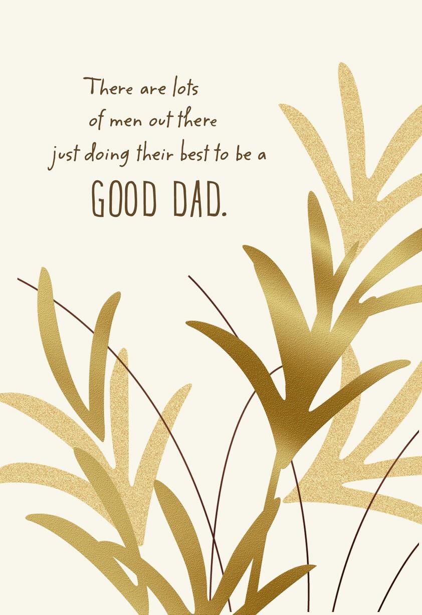 You Are One of the Good Dads Father's Day Card