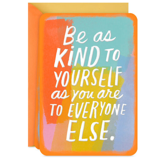 Be Kind to Yourself Blank Card, 