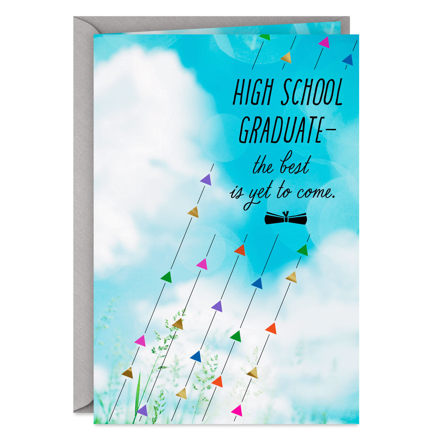 The Best Is Yet to Come High School Graduation Card