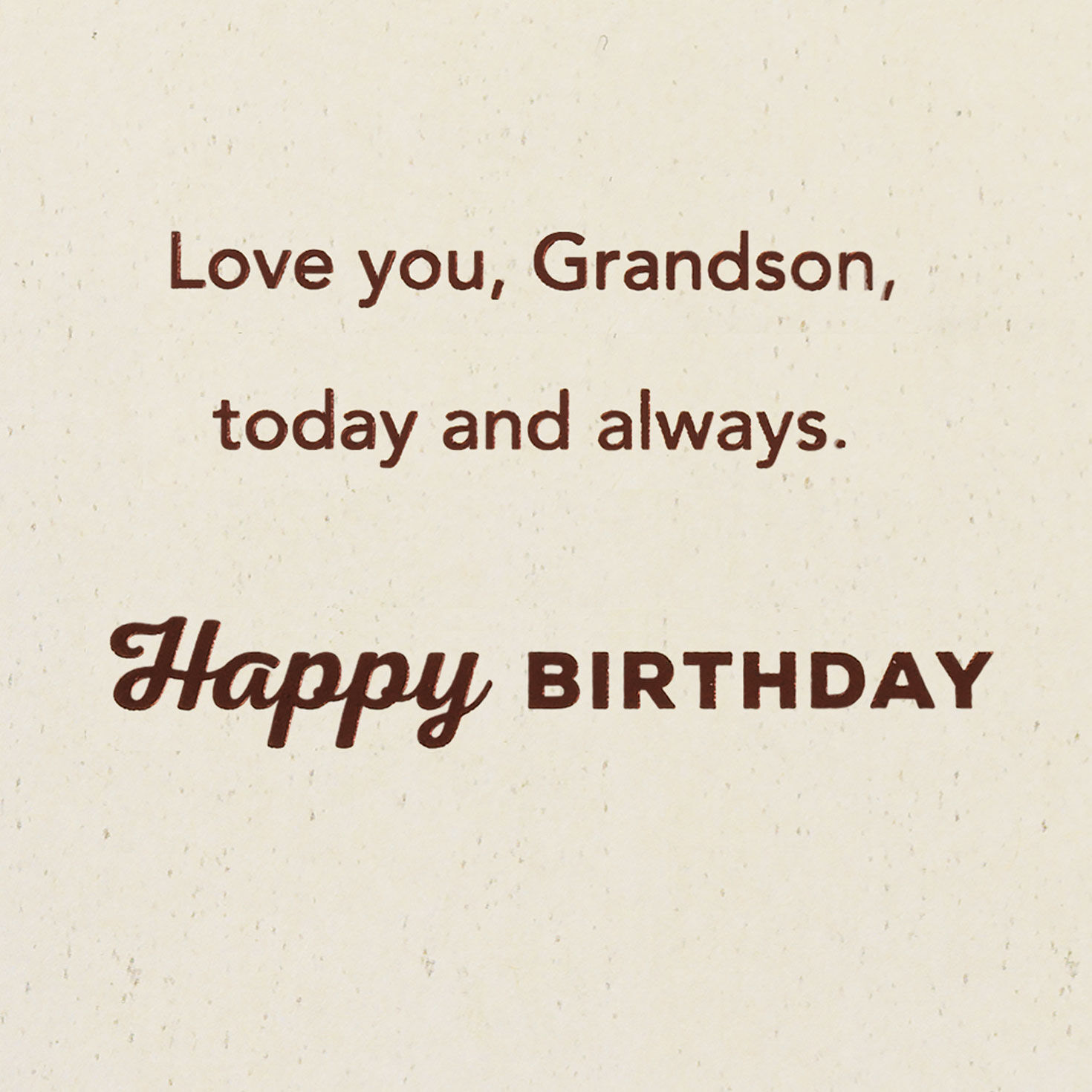 Love You Today and Always Birthday Card for Grandson for only USD 5.59 | Hallmark