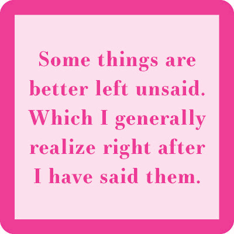 Drinks on Me Left Unsaid Funny Coaster