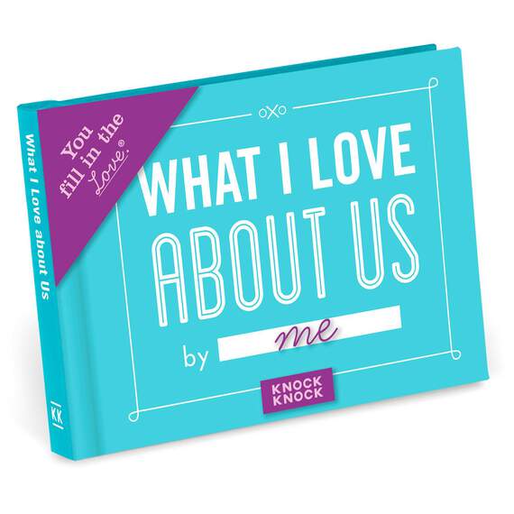 What I Love About Us Journal Book