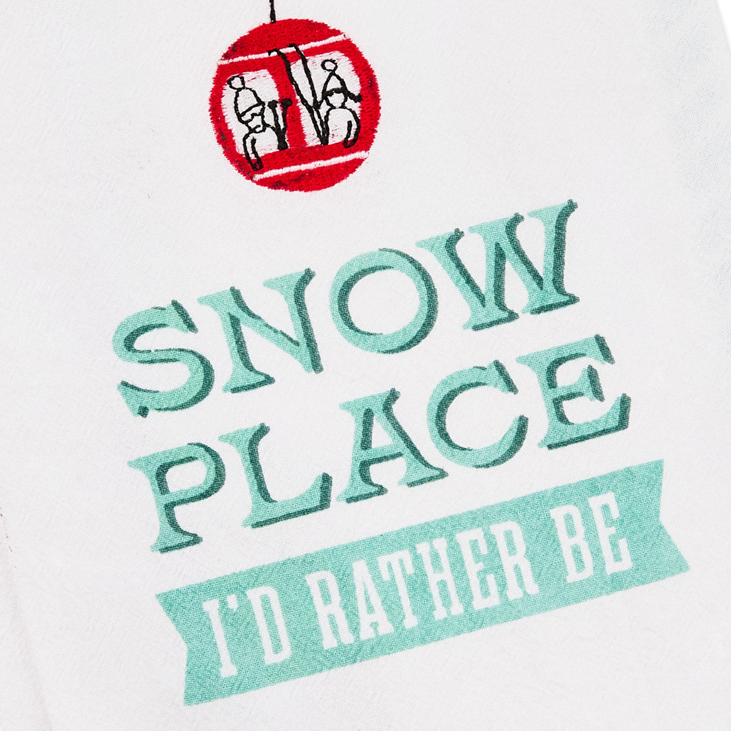 Snow Place I'd Rather Be Tea Towel, 18x26 for only USD 16.99 | Hallmark