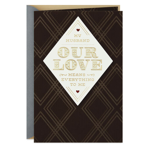 Our Love Means Everything to Me Anniversary Card for Husband, 