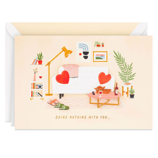Doing Nothing With You Is Everything to Me Love Card, 