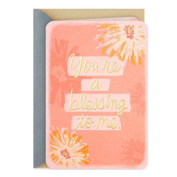 You're a Blessing to Me Card