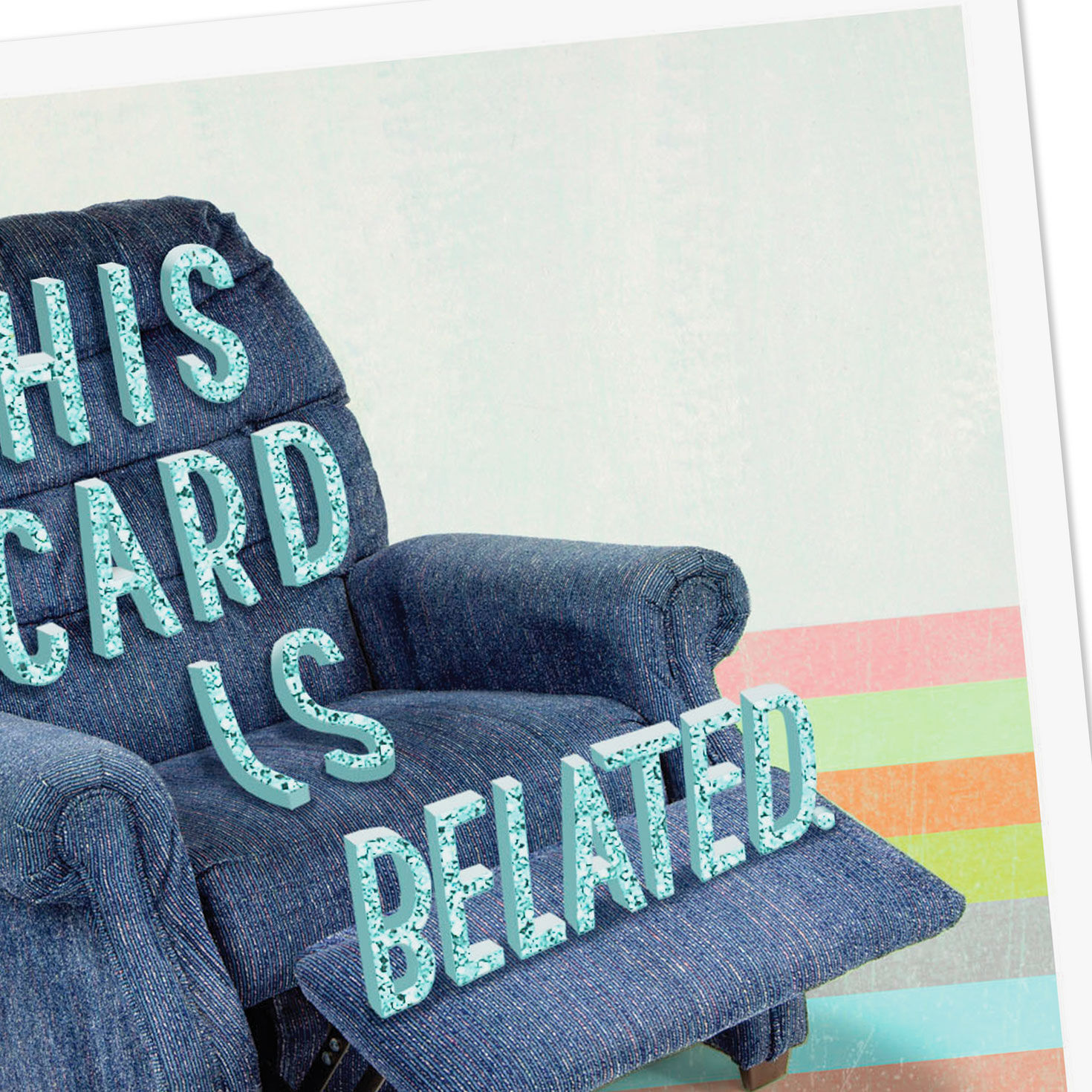 I Belazy Funny Belated Birthday Card - Greeting Cards | Hallmark