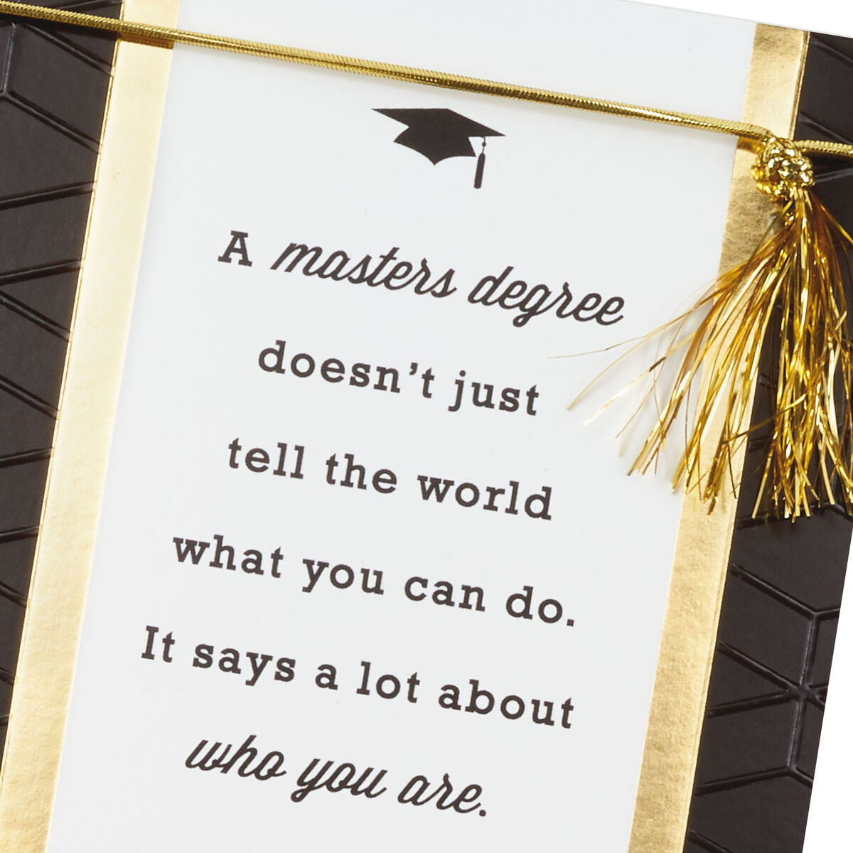 Tell the World Who You Are Master's Degree Graduation Card - Greeting