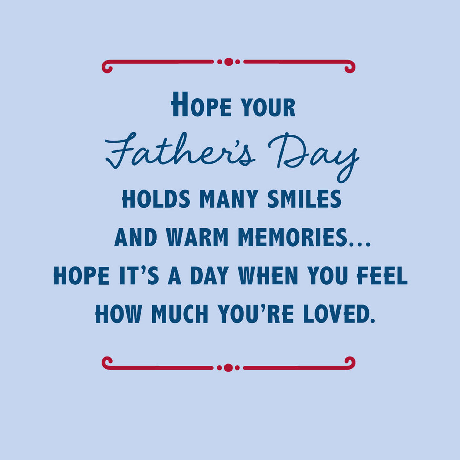 Hope You Feel the Love Father's Day Card for only USD 2.00 | Hallmark