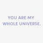3.25" Mini You Are My Whole Universe Love Card, , large image number 2
