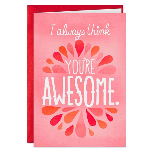 I Think You're Awesome Card, 
