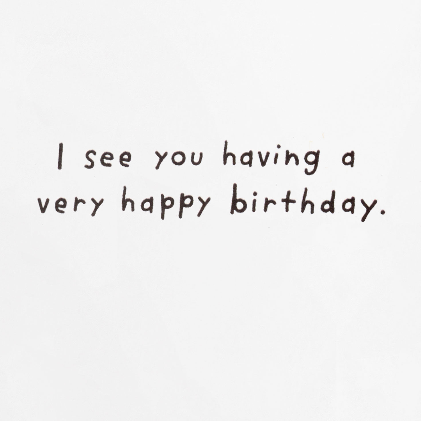 I See a Squirrel Funny Birthday Card for only USD 4.49 | Hallmark