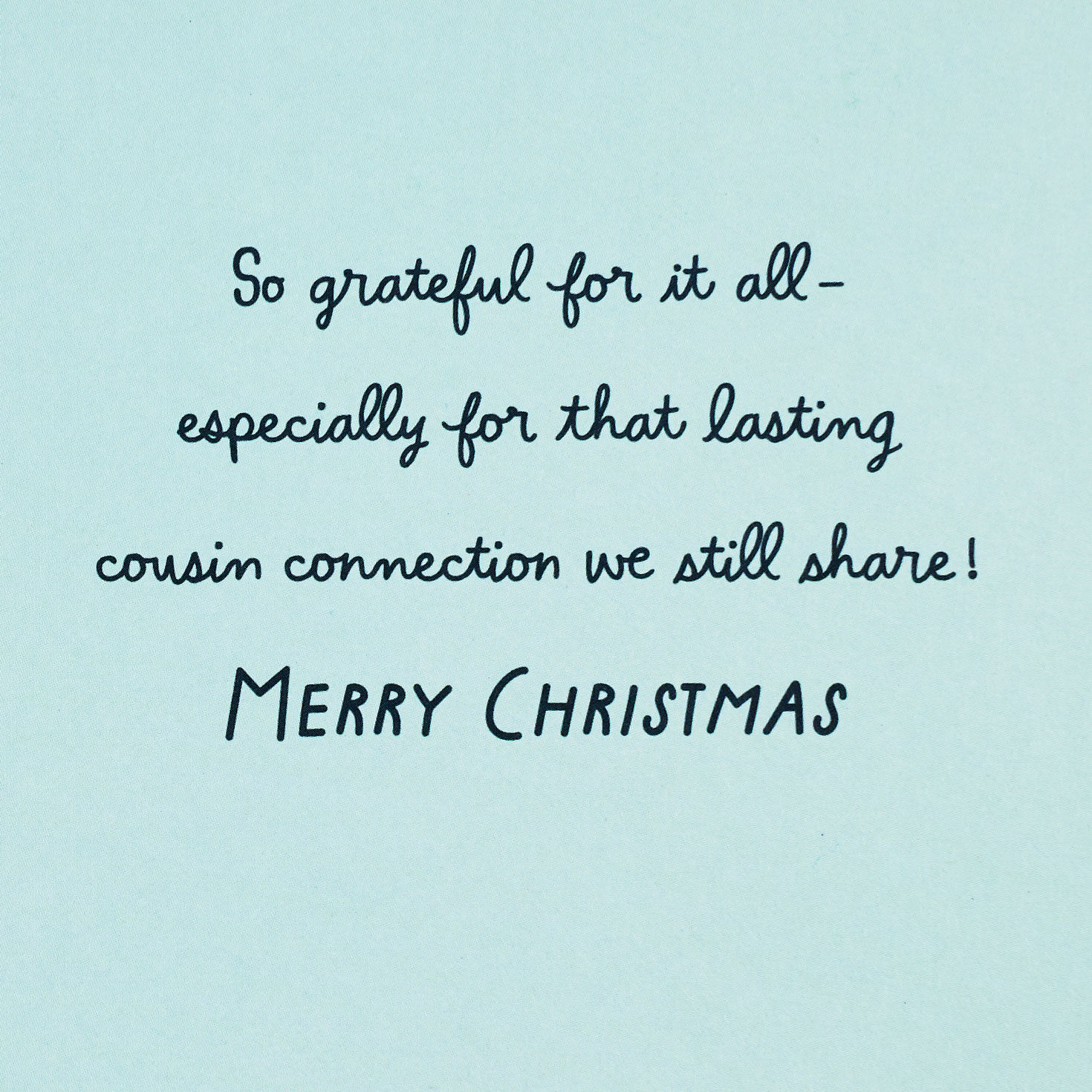 The Connection We Share Christmas Card for Cousin for only USD 3.59 | Hallmark