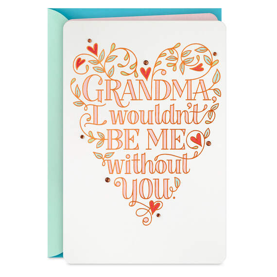 I Wouldn't Be Me Without You Mother's Day Card for Grandma