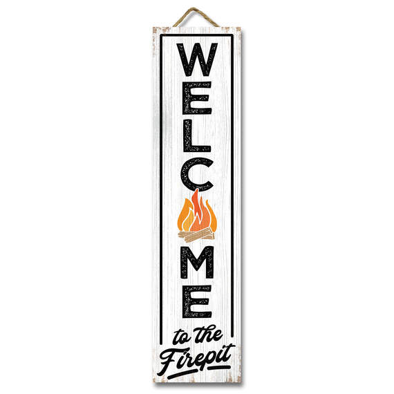 My Word! Firepit Tall Welcome Sign, 6x24