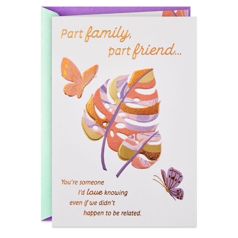 Part Family, Part Friend Birthday Card for Relative