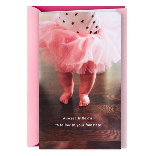 Following in Your Footsteps New Baby Girl Card, 