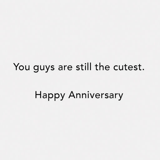 You Guys Are Still the Cutest Anniversary Card, 