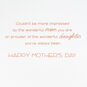You Fill Each Day With Love Mother's Day Card for Daughter, , large image number 3