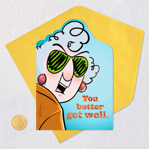 Maxine™ Not Many People I Like Funny Get Well Card, , large image number 5