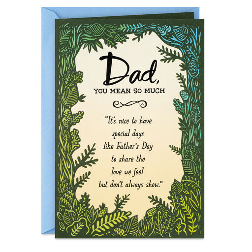 You Mean So Much Father's Day Card for Dad, 