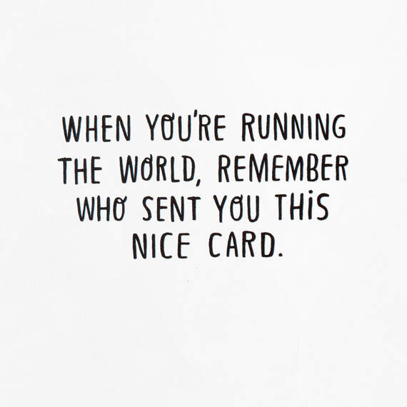 Remember Me When You're Running the World Funny Graduation Card, , large image number 2
