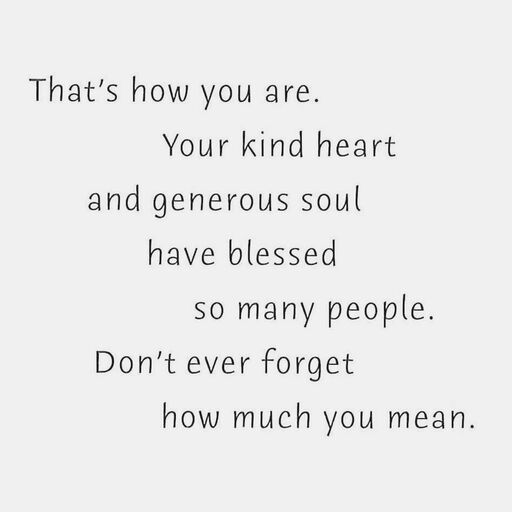 Your Kind Heart and Generous Soul Friendship Card, 