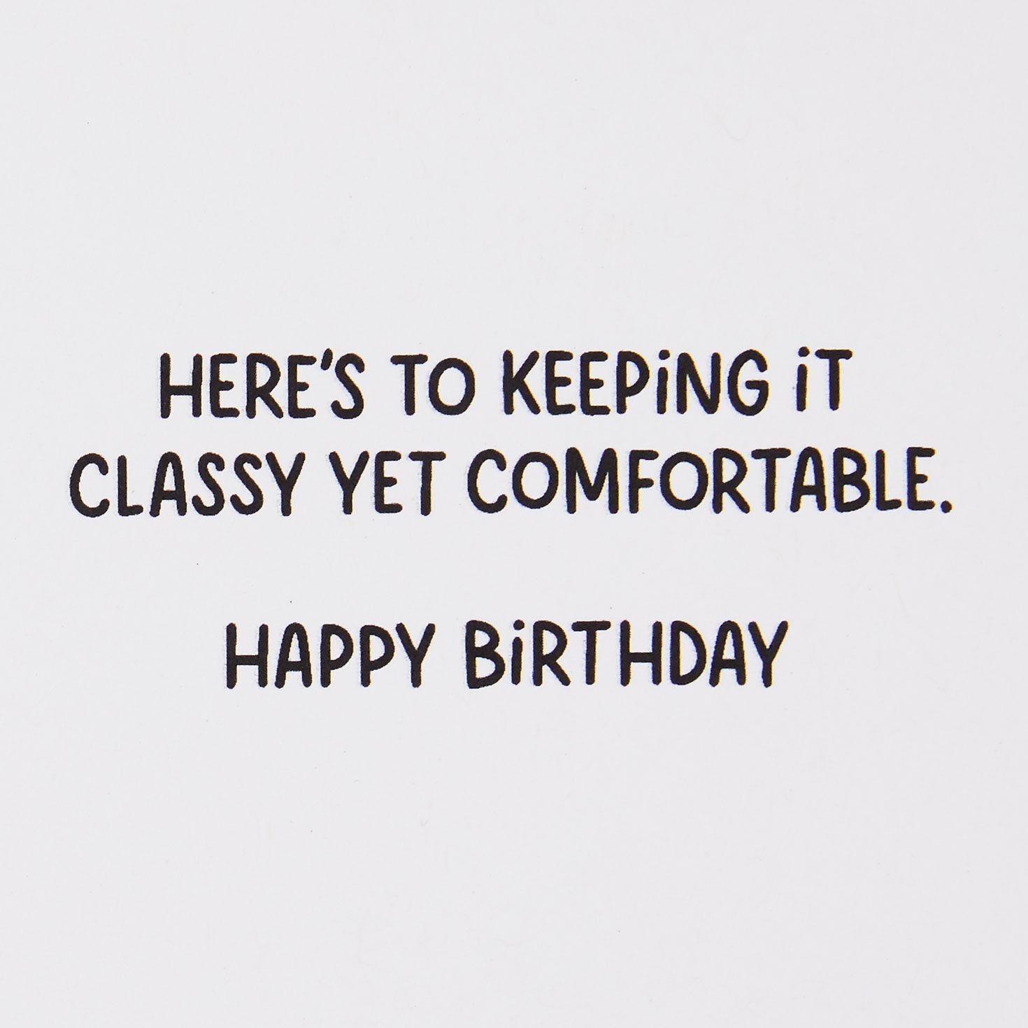 Classy Yet Comfy Funny Birthday Card, , large image number 2