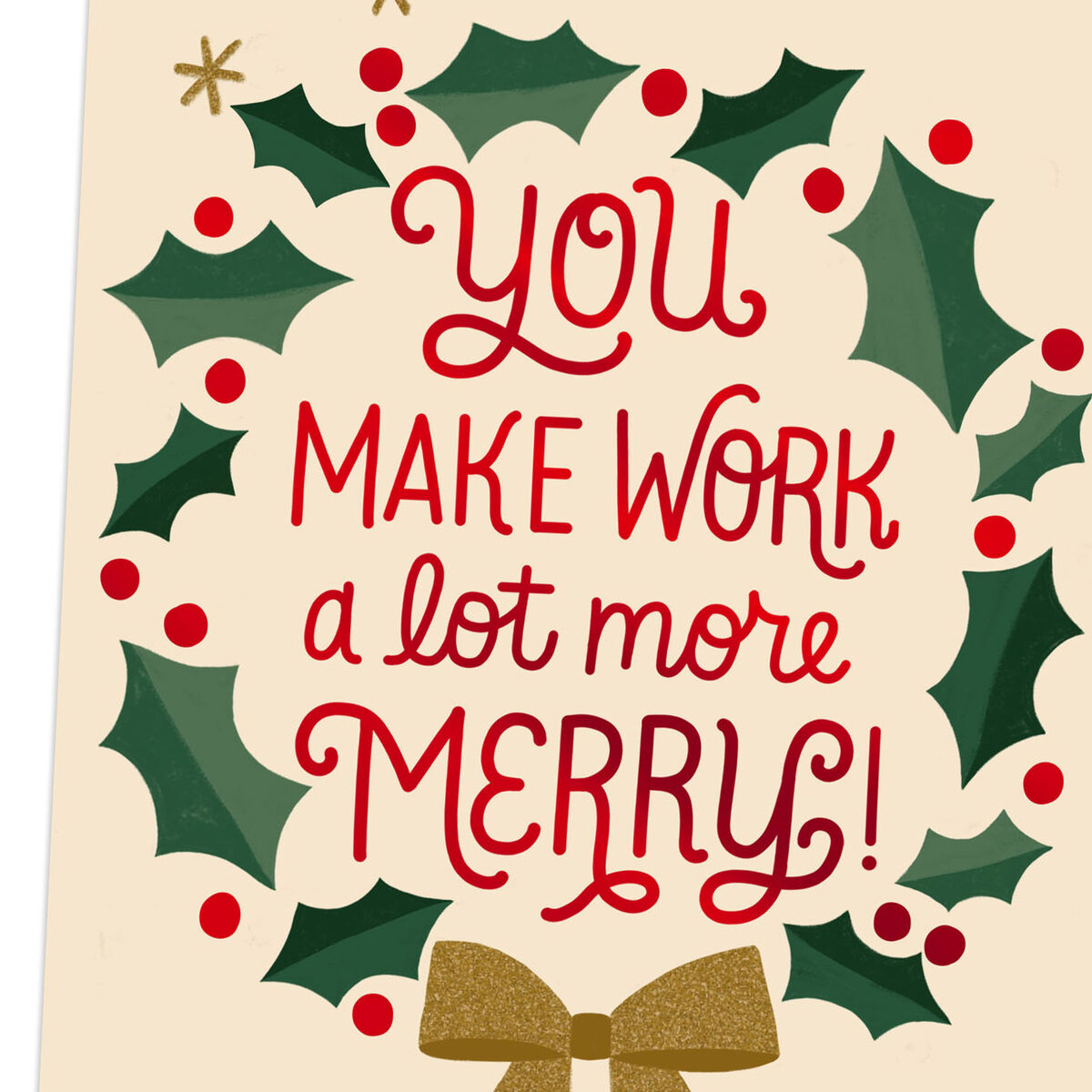 You Make Work Merry Christmas Card - Greeting Cards - Hallmark