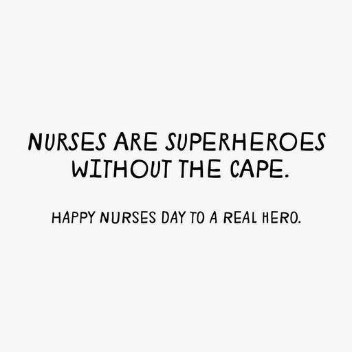 A Superhero Without the Cape Nurses Day Card, 