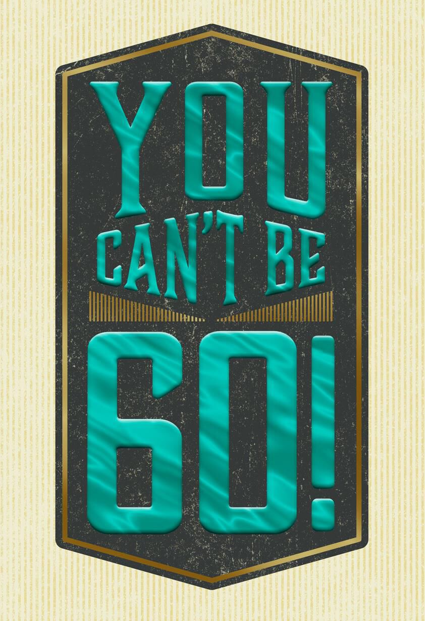 Way Too Young to Be 60 Funny Birthday Card
