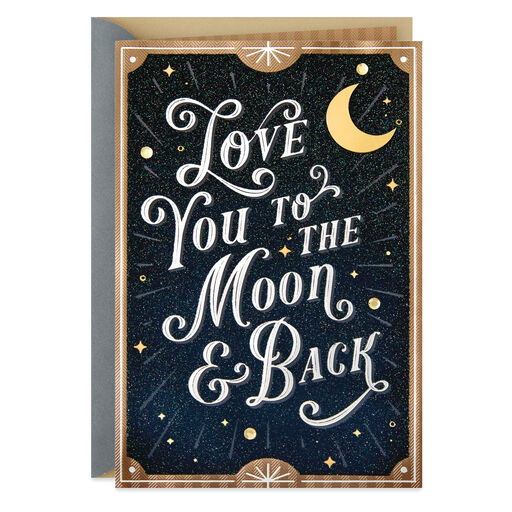 Love You to the Moon and Back Romantic Love Card, 
