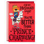Better Than Prince Charming Funny Pop-Up Valentine's Day Card for Husband, , large image number 1
