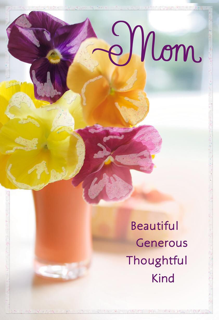 Beautiful, Generous, Kind Flowers Birthday Card for Mom