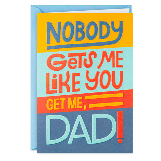 No One Gets Me Like You Funny Card for Dad, 