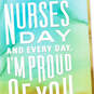 I'm So Proud of You Nurses Day Card, , large image number 4