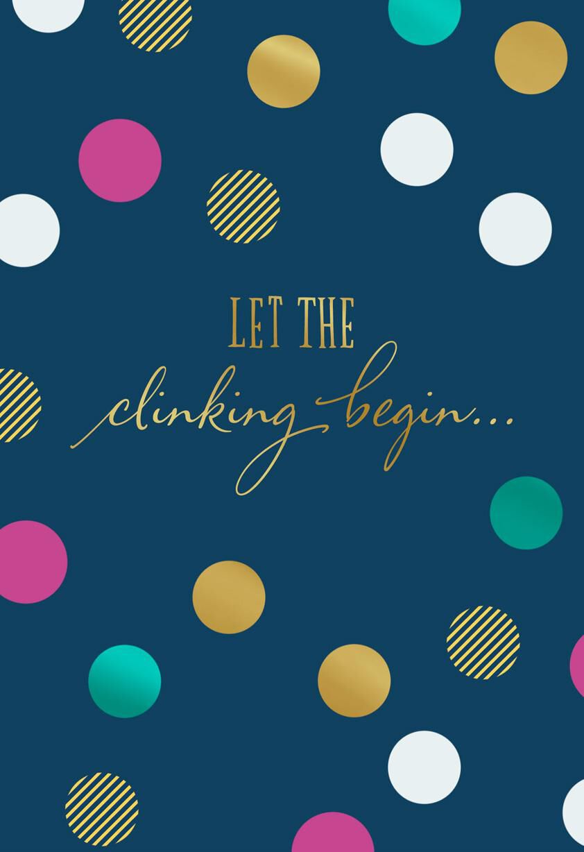 Let the Clinking Begin Anniversary Card