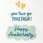 You Two Go Together Anniversary Card, , large image number 2