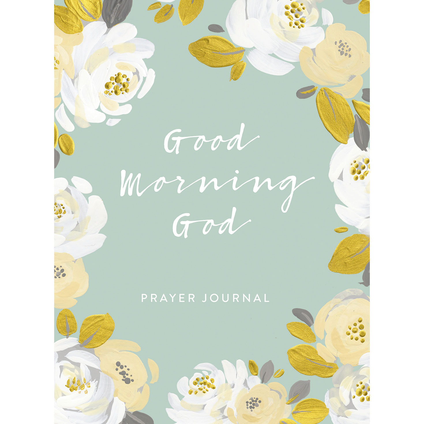 DaySpring Good Morning God Prayer Journal