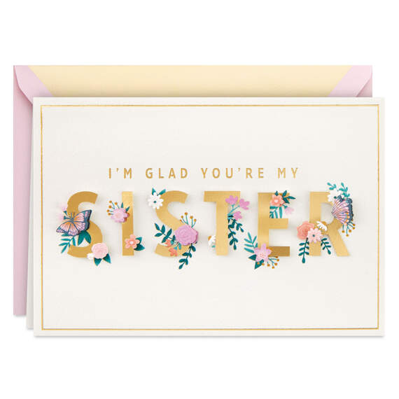 Glad You're My Sister Birthday Card for Sister