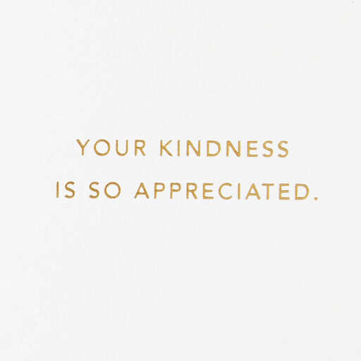 ArtLifting Your Kindness Is Appreciated Thank-You Card, 
