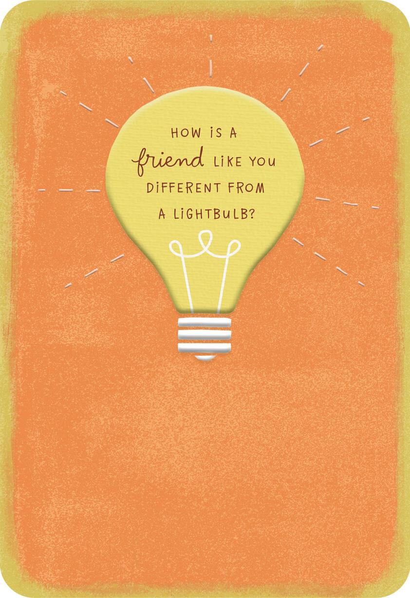 Light Bulb You Could Never Be Replaced Friendship Card